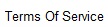 Terms Of Service Terms Of Service